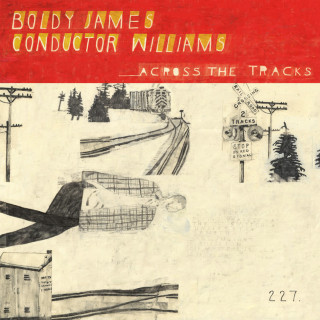 Boldy James & Conductor Williams - Across The Tracks album cover