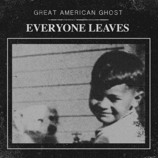 Great American Ghost - Everyone Leaves album cover