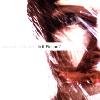 Love Of Lesbian - Is It Fiction? album cover