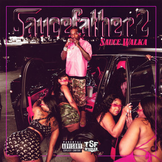 Sauce Walka - Saucefather 2 mixtape cover