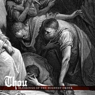 Thou - Blessings Of The Highest Order album cover