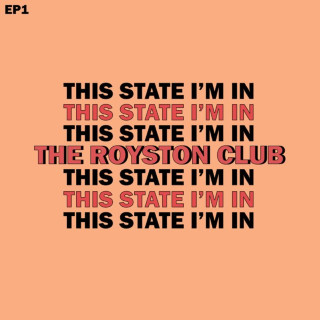 The Royston Club - This State I'm In EP cover
