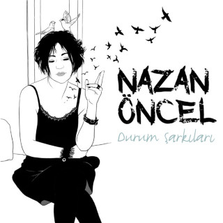 Nazan Öncel - Durum Şarkıları album cover