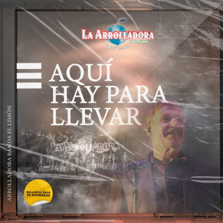 La Arrolladora Banda El Limón De Rene Camacho - Aquí Hay Para Llevar album cover
