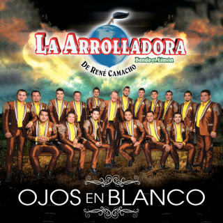 La Arrolladora Banda El Limón De Rene Camacho - Ojos En Blanco album cover
