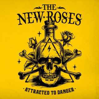 The New Roses - Attracted To Danger album cover
