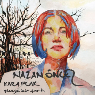 Nazan Öncel - Kara Plak Geceye Bir Şarkı album cover