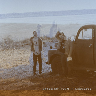 Goodnight, Texas - Conductor album cover