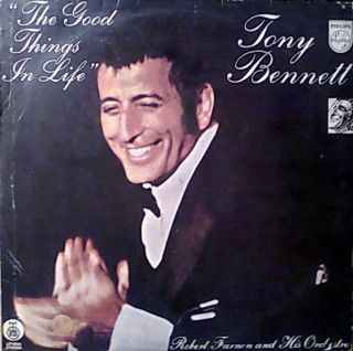 Tony Bennett - The Good Things In Life album cover