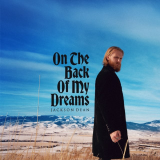Jackson Dean - On The Back Of My Dreams album cover