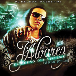 J Alvarez - El Dueño Del Sistema mixtape cover