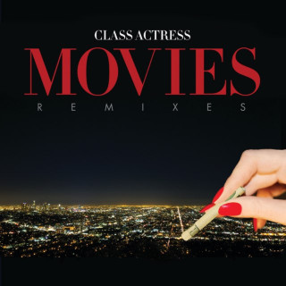 Class Actress - Movies (Remixes) EP cover