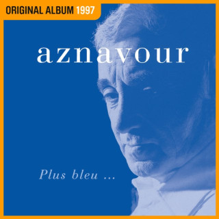 Charles Aznavour - Plus Bleu... album cover