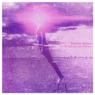 Thirteen Senses - The Bound And The Infinite album cover