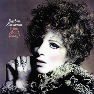 Barbra Streisand - What About Today? album cover