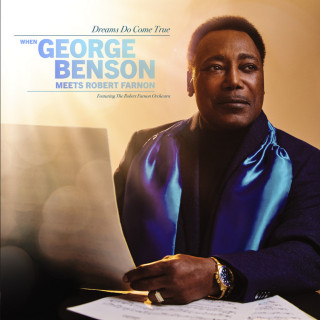 George Benson - Dreams Do Come True: When George Benson Meets Robert Farnon album cover