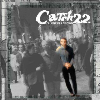 Catch 22 - Alone In A Crowd album cover