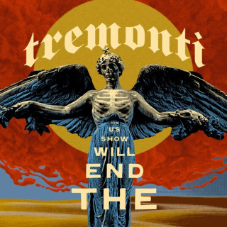 Tremonti - The End Will Show Us How album cover