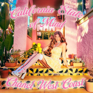 Chanel West Coast - California State Of Mind album cover