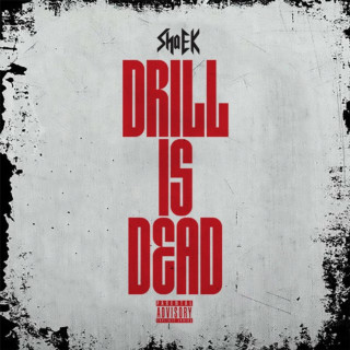 Sha EK - Drill Is Dead EP cover