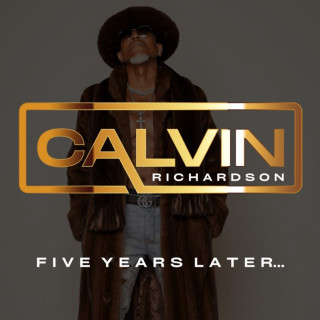 Calvin Richardson - Five Years Later... album cover