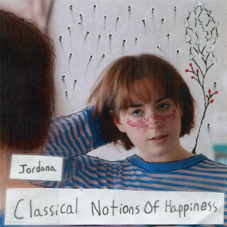 Jordana - Classical Notions Of Happiness album cover