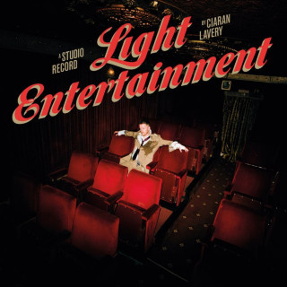 Ciaran Lavery - Light Entertainment album cover