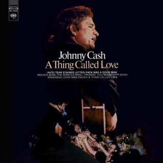 Johnny Cash - A Thing Called Love album cover