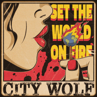 City Wolf - Set The World On Fire EP cover