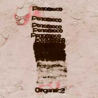 PENOMECO - Organic2 EP cover