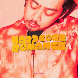 Pamungkas - Hardcore Romance album cover