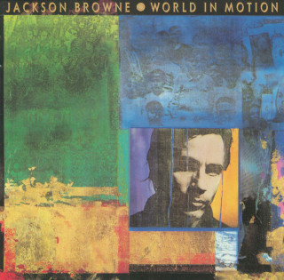 Jackson Browne - World In Motion album cover