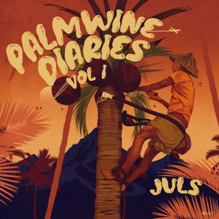 Juls - PALMWINE DIARIES, VOL. 1 EP cover
