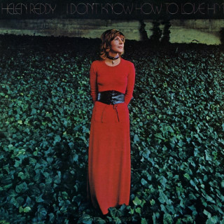 Helen Reddy - I Don't Know How To Love Him album cover