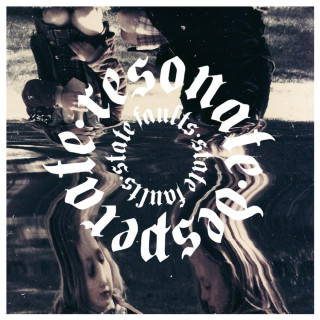 State Faults - Resonate/Desperate album cover