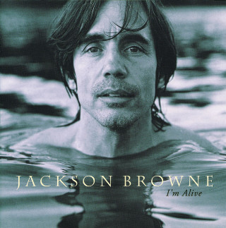 Jackson Browne - I'm Alive album cover