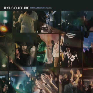Jesus Culture - Sounds From The House (Vol. 1) album cover