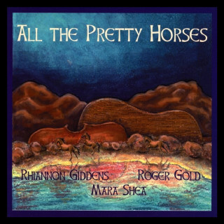 Rhiannon Giddens - All The Pretty Horses album cover