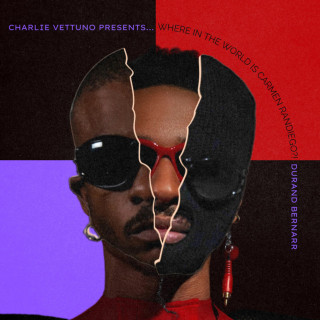 Durand Bernarr - Charlie Vettuno Presents… Where In The World Is Carmen Randiego?! album cover