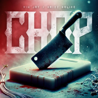 Vin Jay & Krizz Kaliko - Chop EP cover