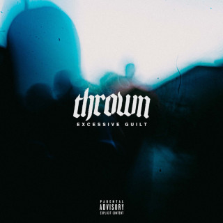 thrown - EXCESSIVE GUILT album cover