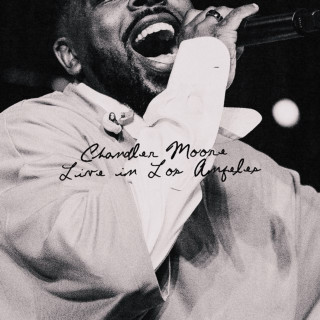 Chandler Moore - Chandler Moore: Live In Los Angeles live album cover