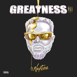 DJ Neptune - Greatness III album cover