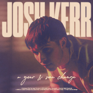Josh Kerr - Year & Some Change album cover