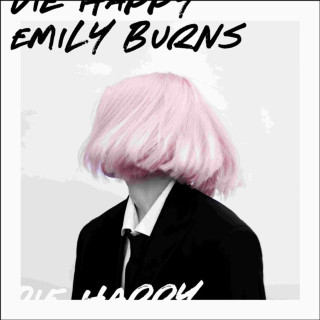 Emily Burns - Die Happy album cover