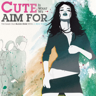 Cute Is What We Aim For - The Same Old Blood Rush With A New Touch album cover