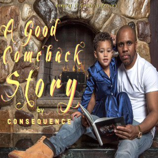 Consequence - A Good Comeback Story album cover