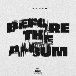 Xanman - Before The Album EP cover