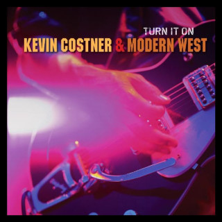 Kevin Costner & Modern West - Turn It On album cover
