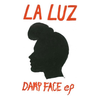 La Luz - Damp Face EP cover